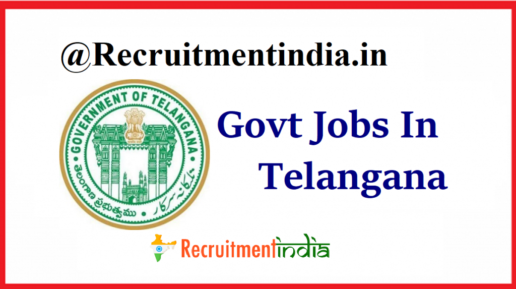 Govt Jobs In Telangana