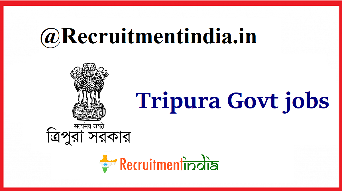 Tripura Govt jobs