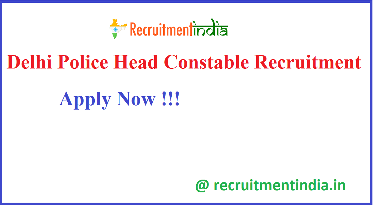 Delhi Police Head Constable Recruitment 