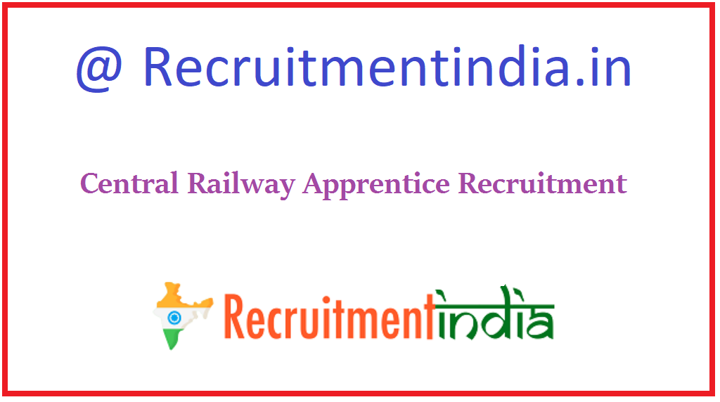 Central Railway Apprentice Recruitment 
