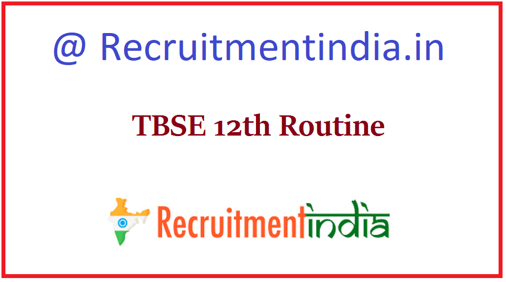 TBSE 12th Routine
