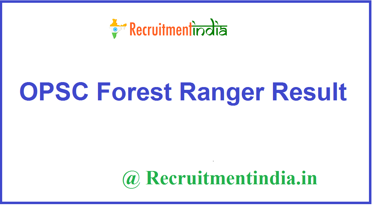 OPSC Forest Ranger Result 
