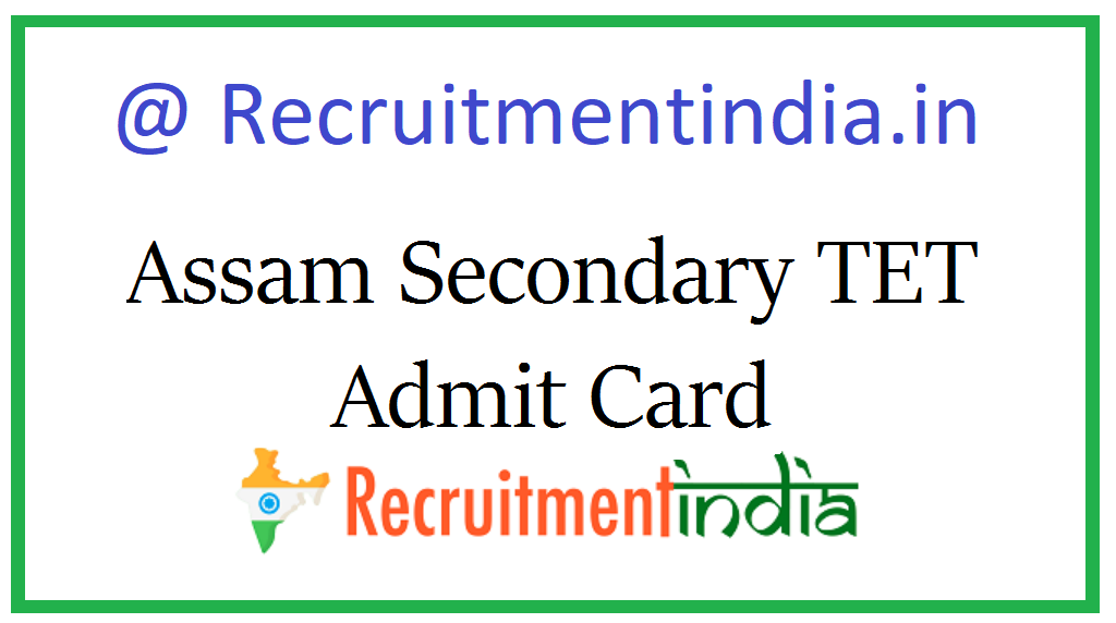 Assam Secondary TET Admit Card 