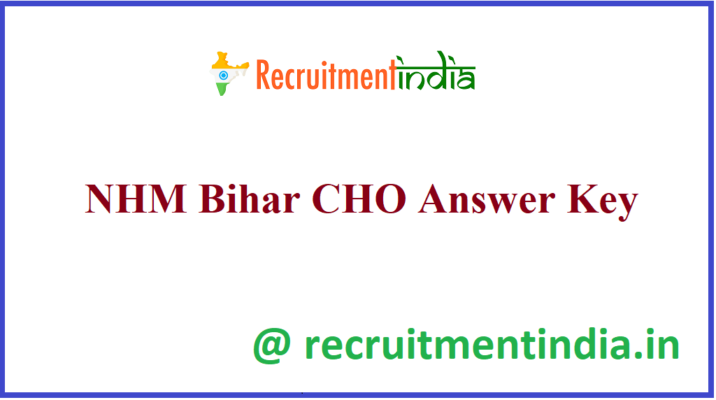 NHM Bihar CHO Answer Key 