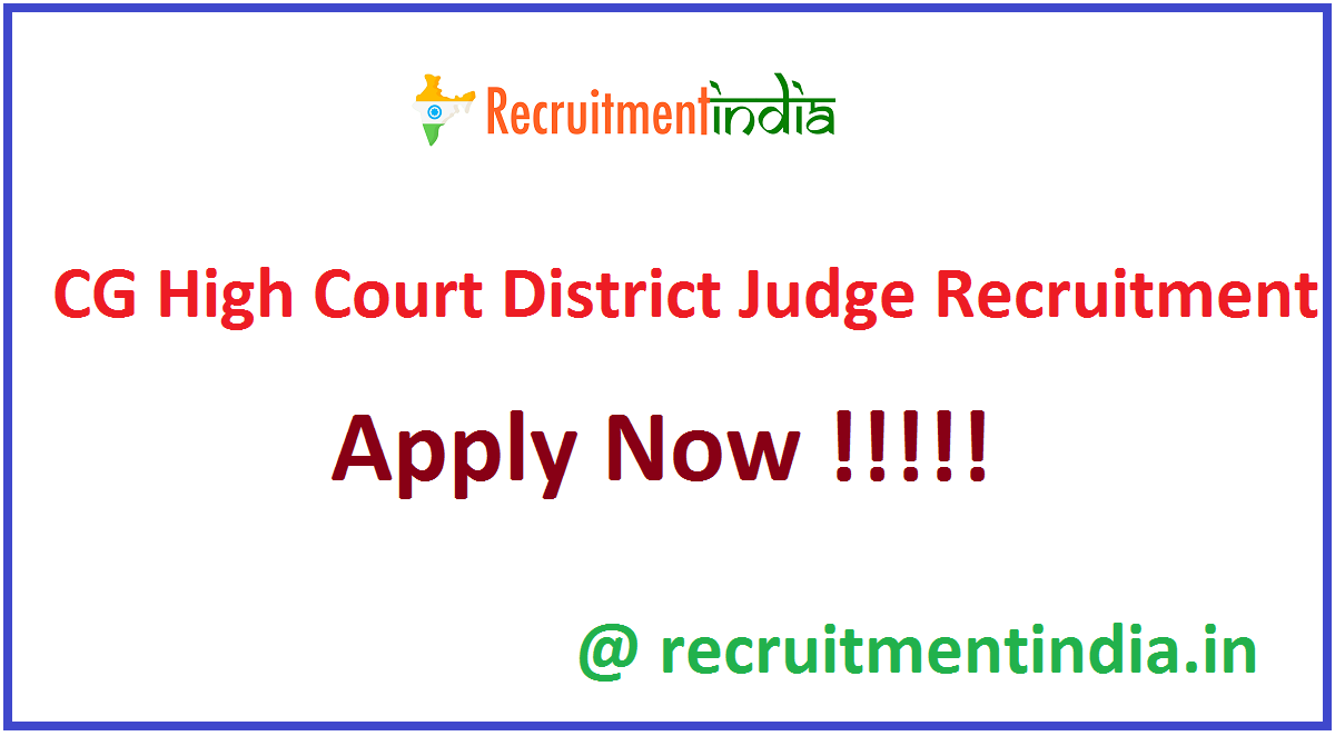 CG High Court District Judge Recruitment