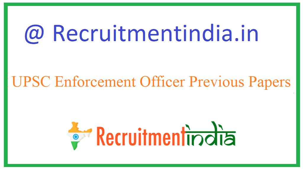 UPSC Enforcement Officer Previous Papers