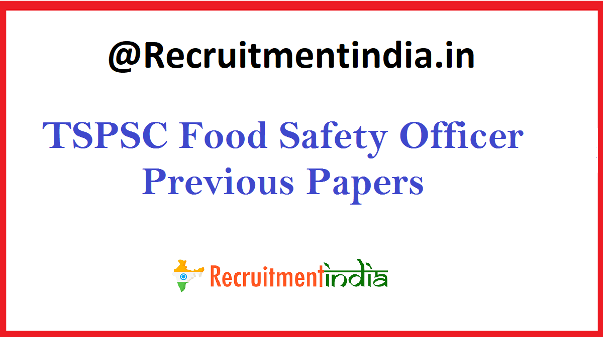 TSPSC Food Safety Officer Previous Papers