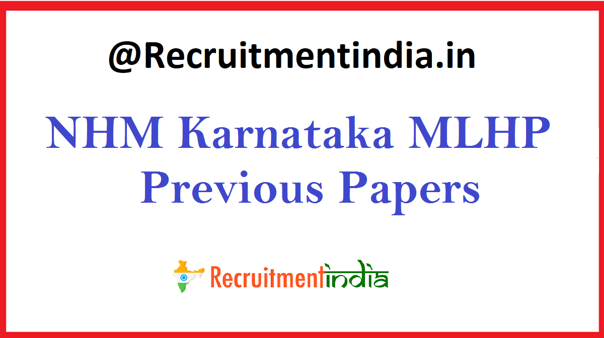 NHM Karnataka MLHP Previous Papers