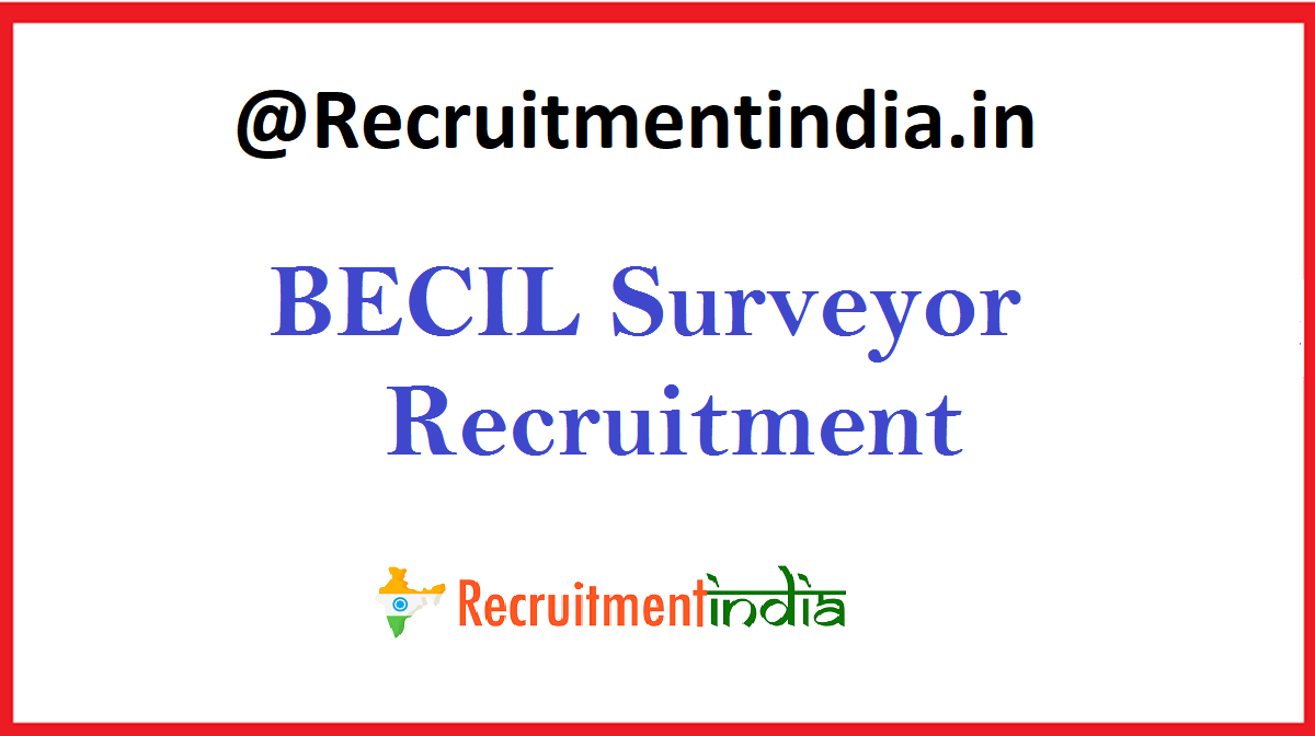 BECIL Surveyor Recruitment 