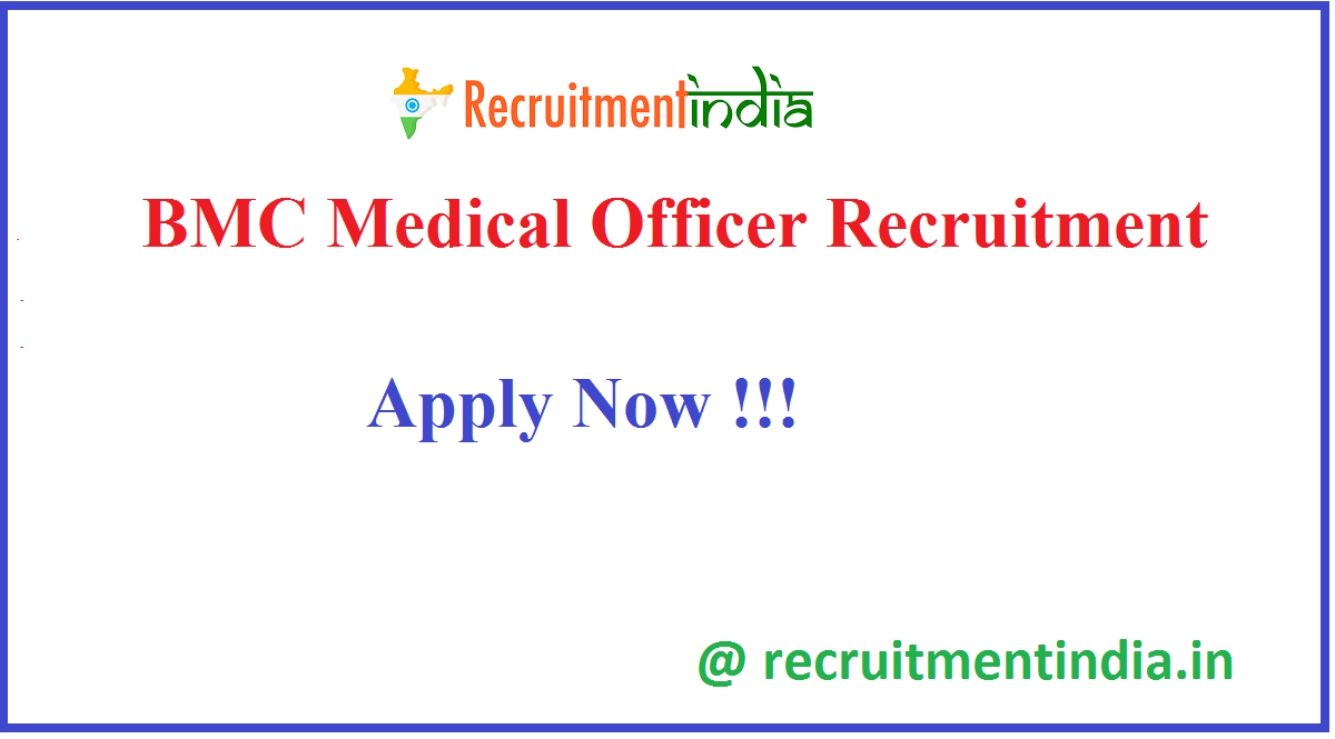BMC Medical Officer Recruitment 