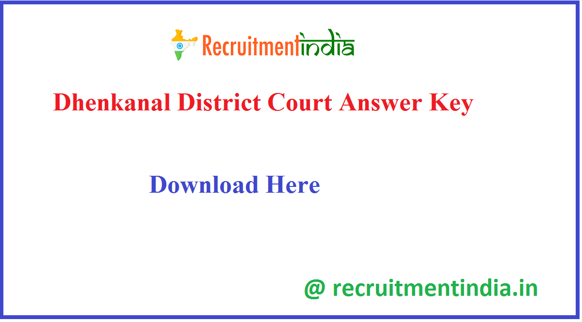 Dhenkanal District Court Answer Key