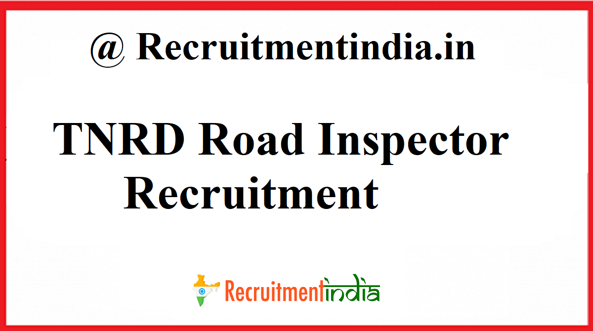 TNRD Road Inspector Recruitment