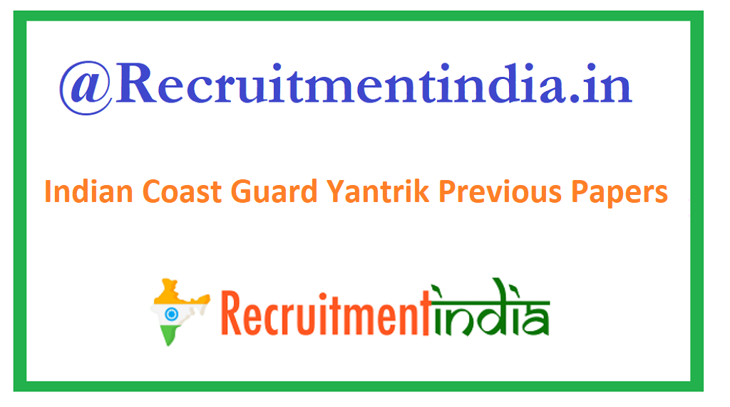 Indian Coast Guard Yantrik Previous Papers
