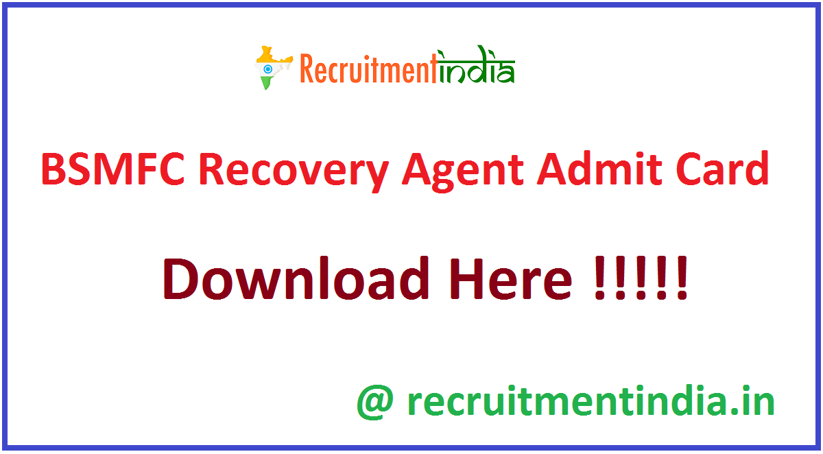 BSMFC Recovery Agent Admit Card