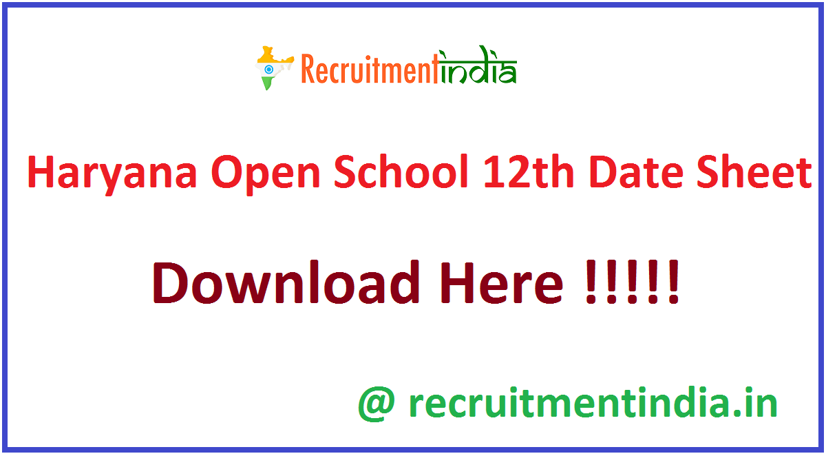 Haryana Open School 12th Date Sheet