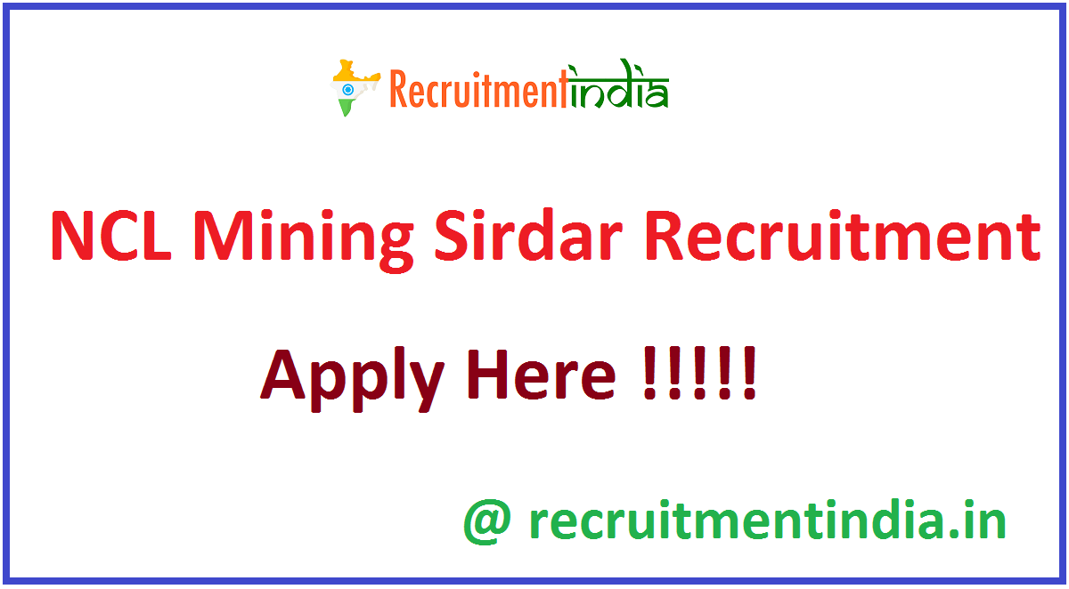 NCL Mining Sirdar Recruitment