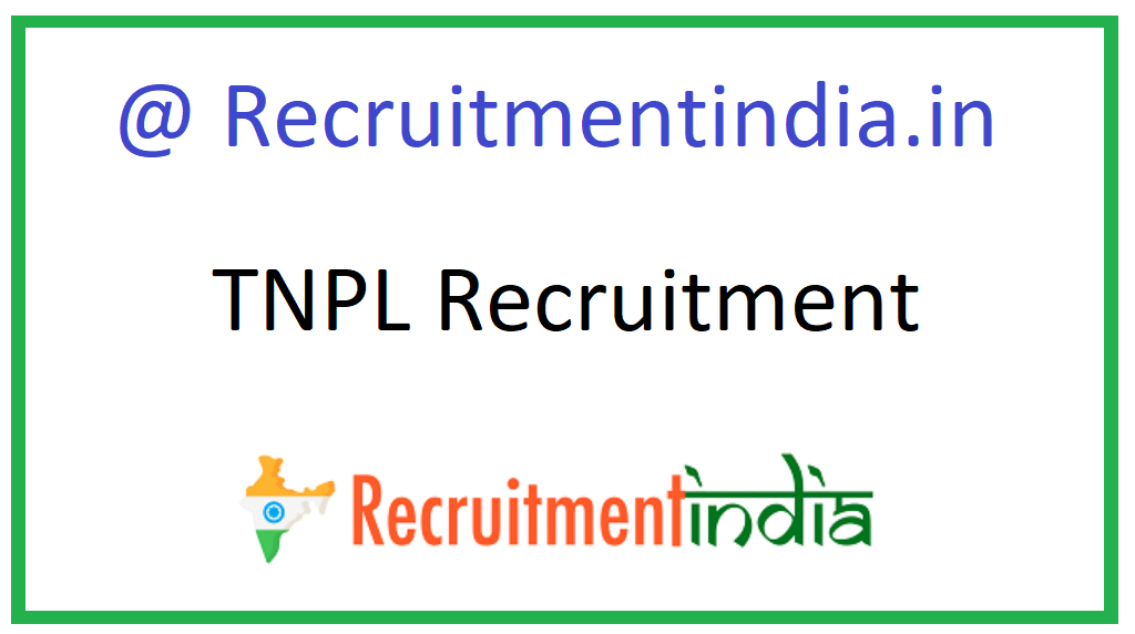 TNPL Recruitment