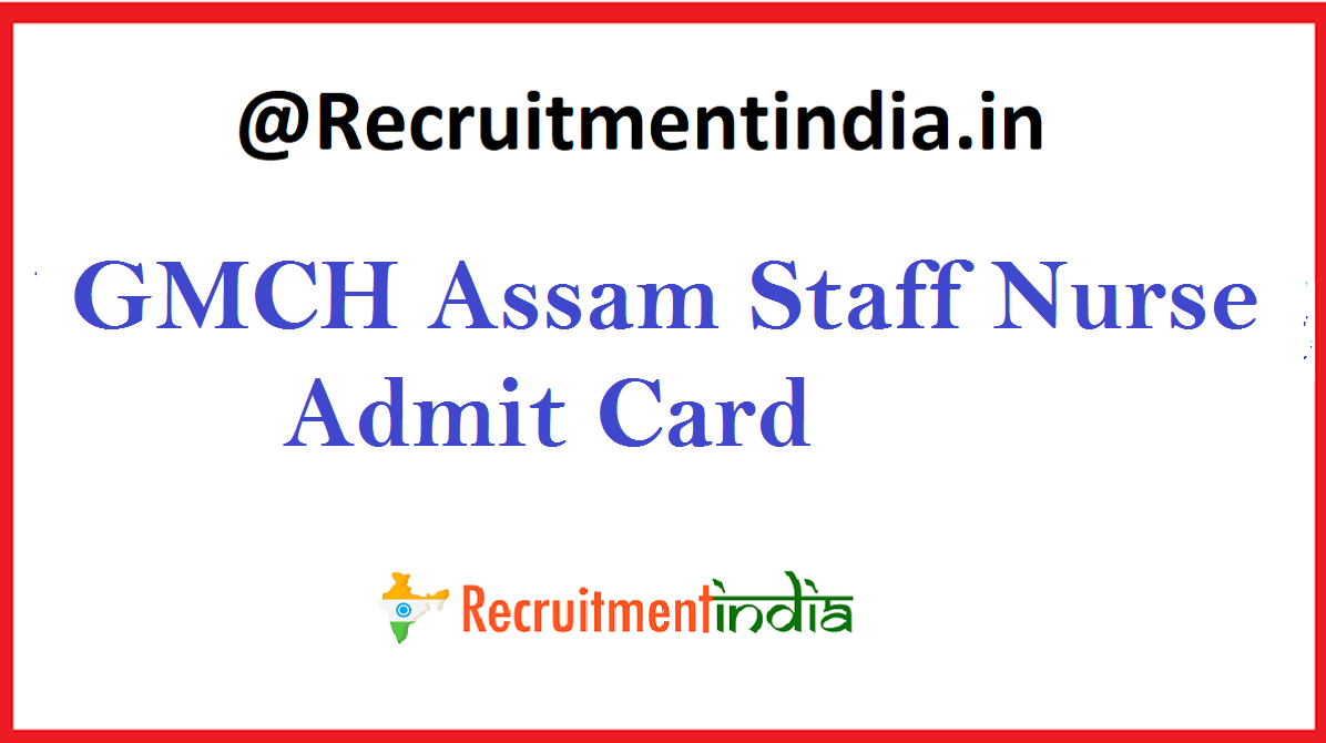 GMCH Assam Staff Nurse Admit Card