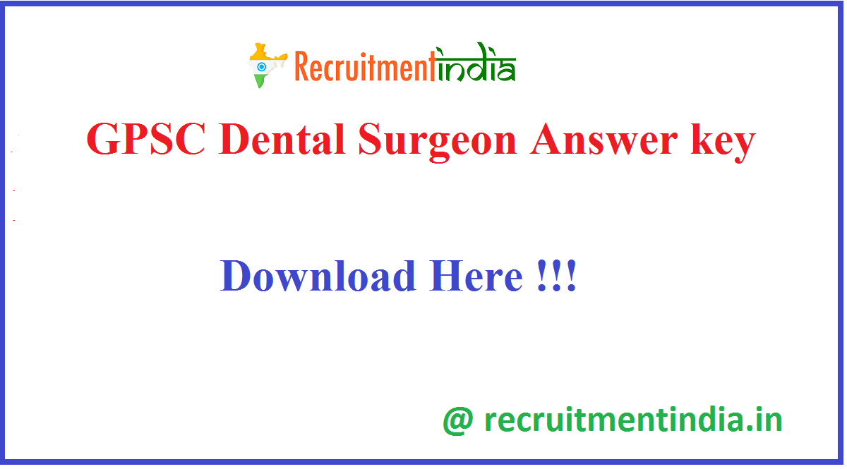 GPSC Dental Surgeon Answer key 