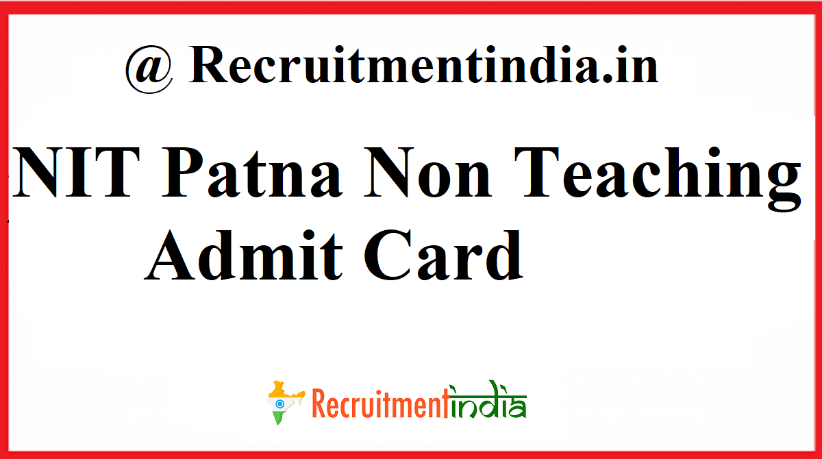 NIT Patna Non Teaching Admit Card