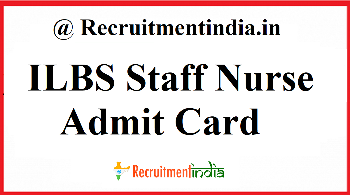 ILBS Staff Nurse Admit Card