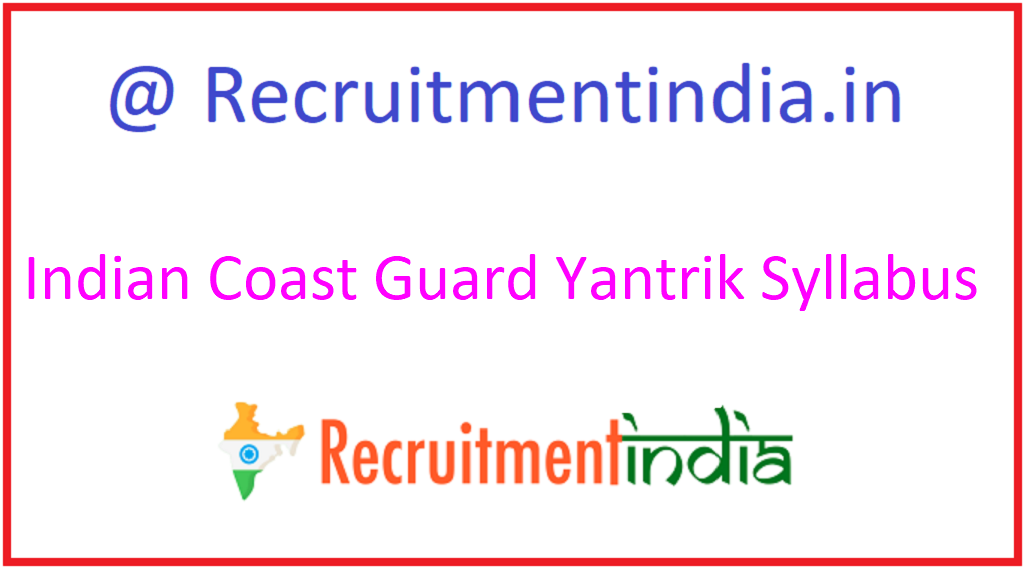 Indian Coast Guard Yantrik Syllabus