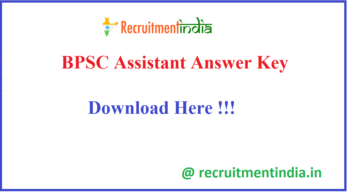 BPSC Assistant Answer Key