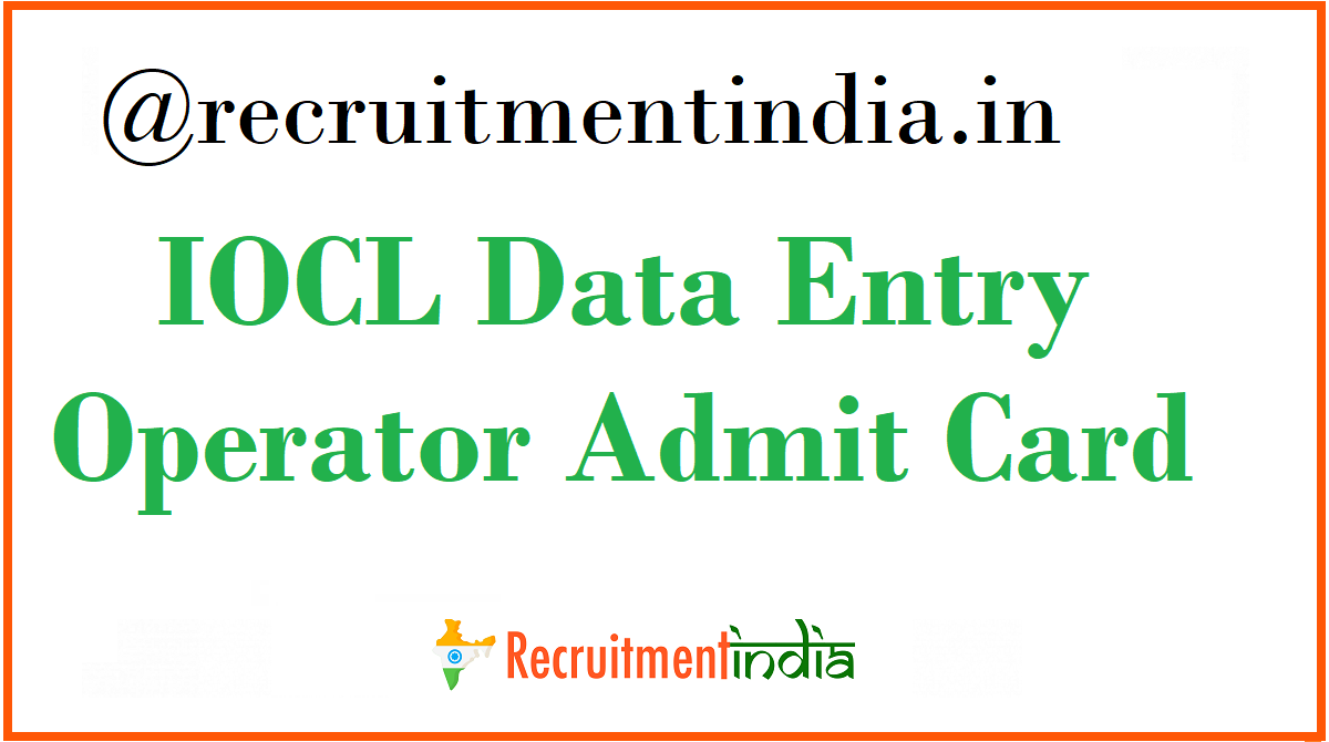 IOCL Data Entry Operator Admit Card