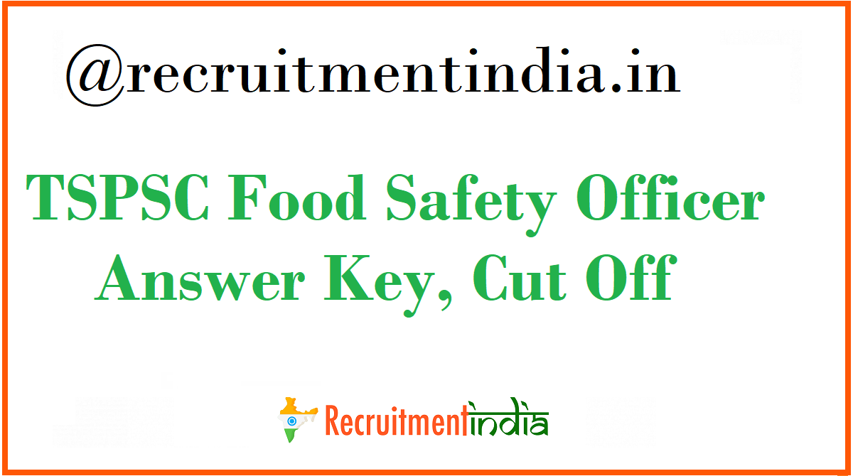 TSPSC Food Safety Officer Answer Key