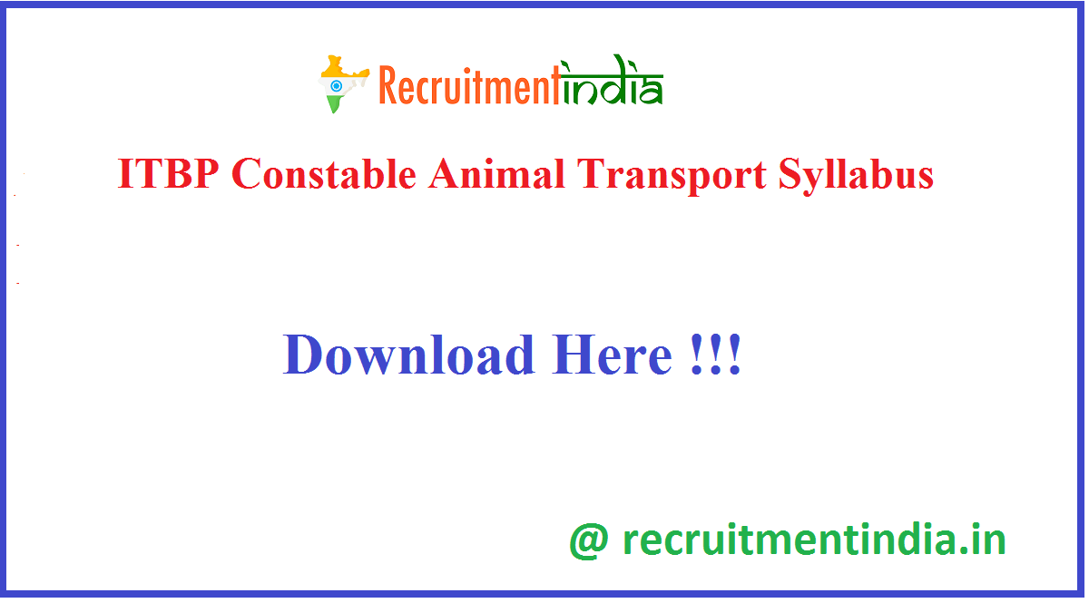 ITBP Constable Animal Transport Syllabus 