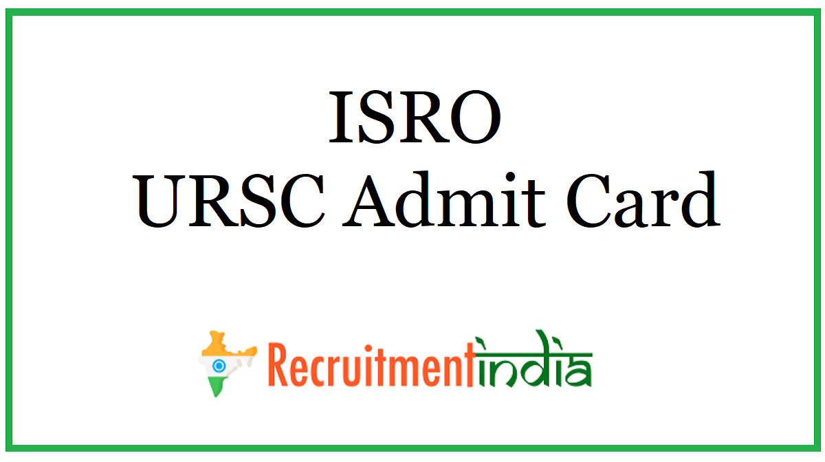 ISRO URSC Admit Card 