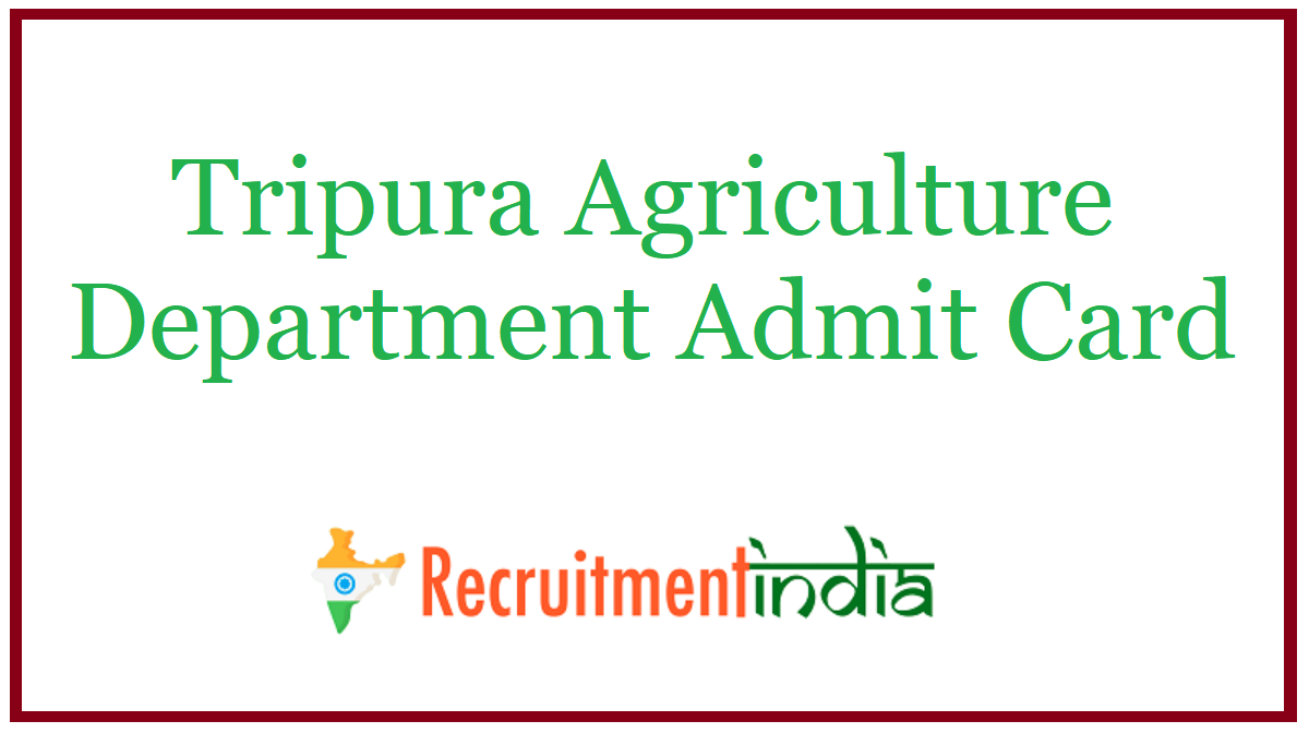 Tripura Agriculture Department Admit Card