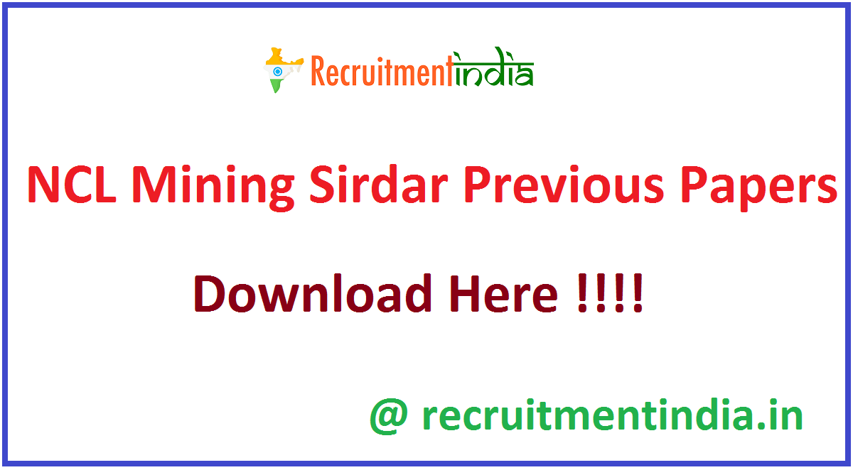 NCL Mining Sirdar Previous Papers
