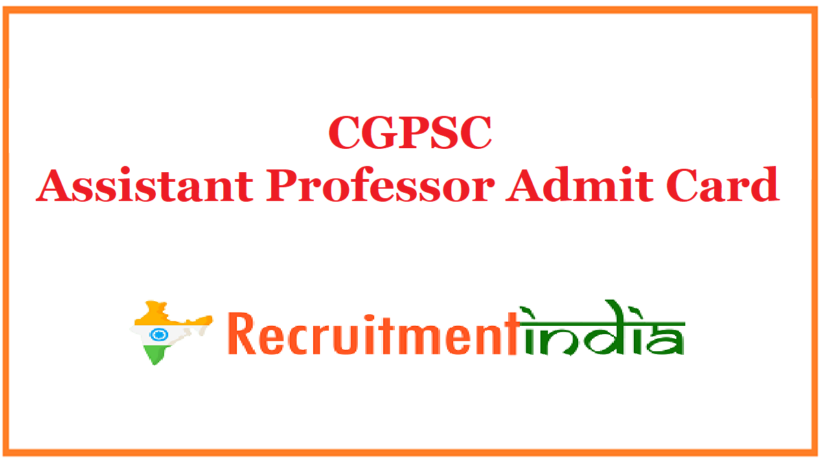 CGPSC Assistant Professor Admit Card 