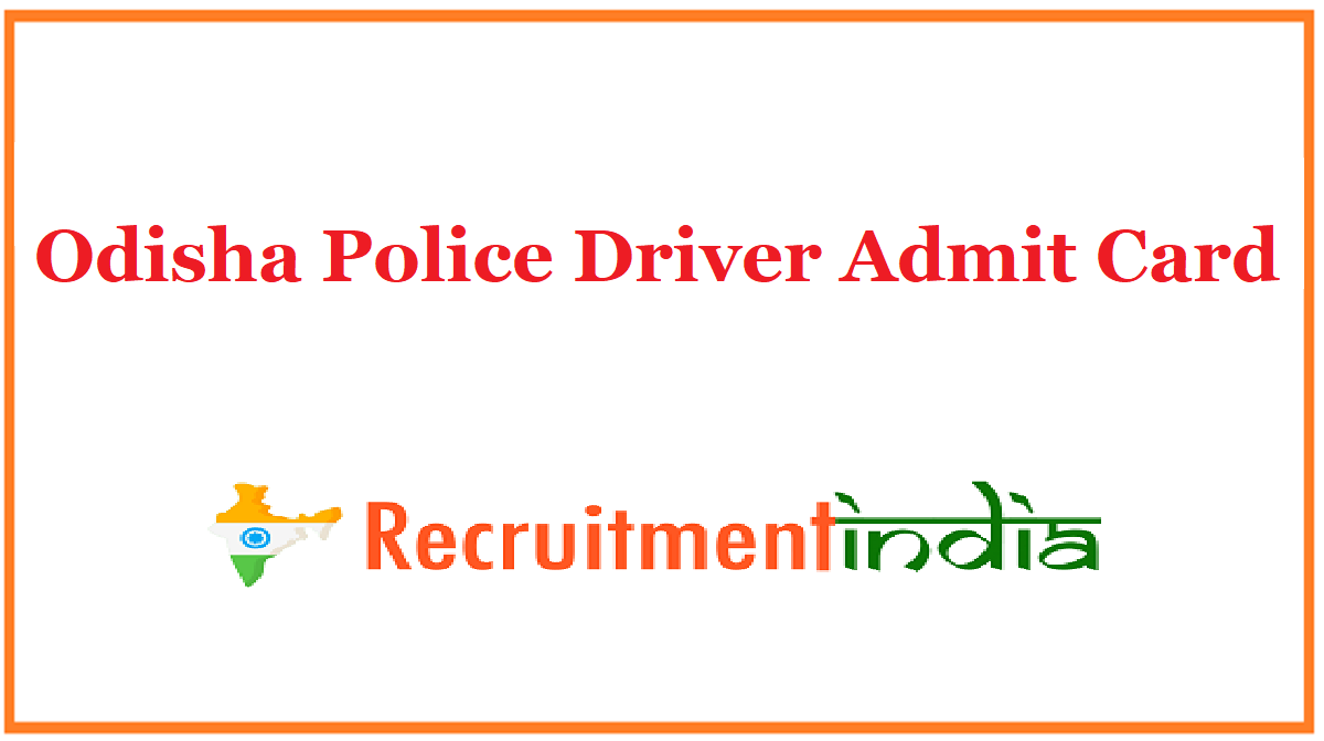 Odisha Police Driver Admit Card