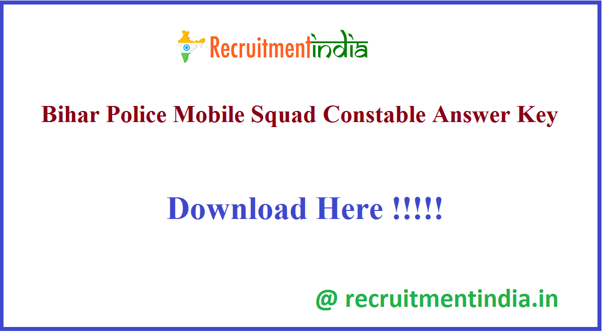 Bihar Police Mobile Squad Constable Answer Key 