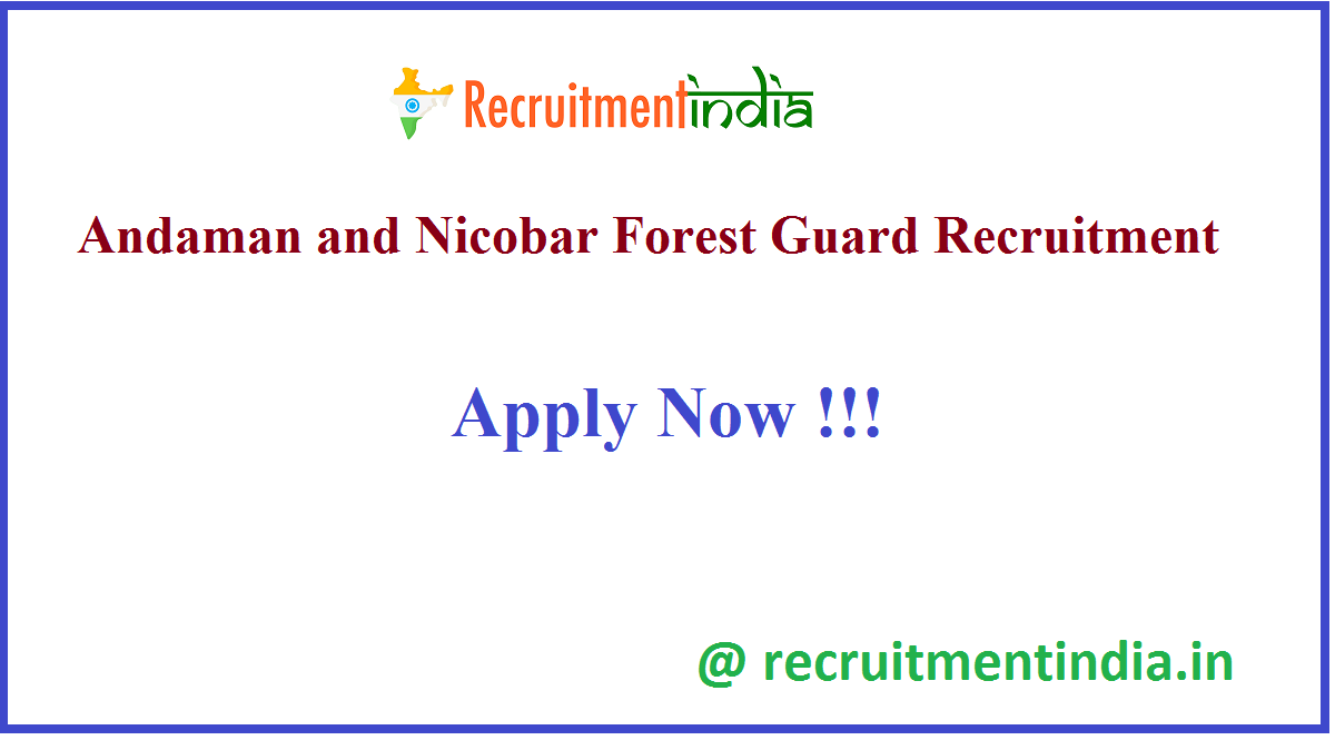 Andaman and Nicobar Forest Guard Recruitment 