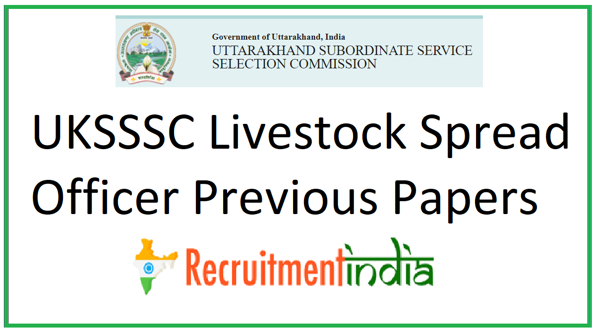 UKSSSC Livestock Spread Officer Previous Papers