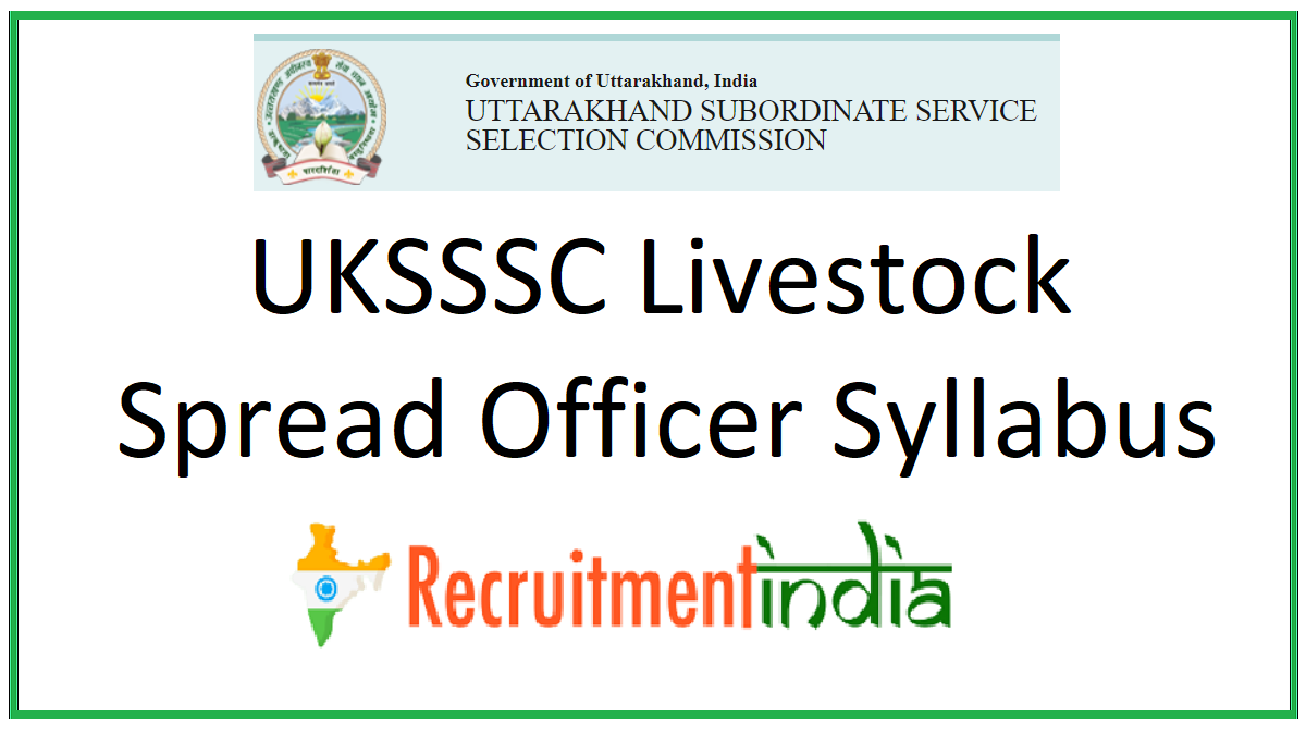 UKSSSC Livestock Spread Officer Syllabus