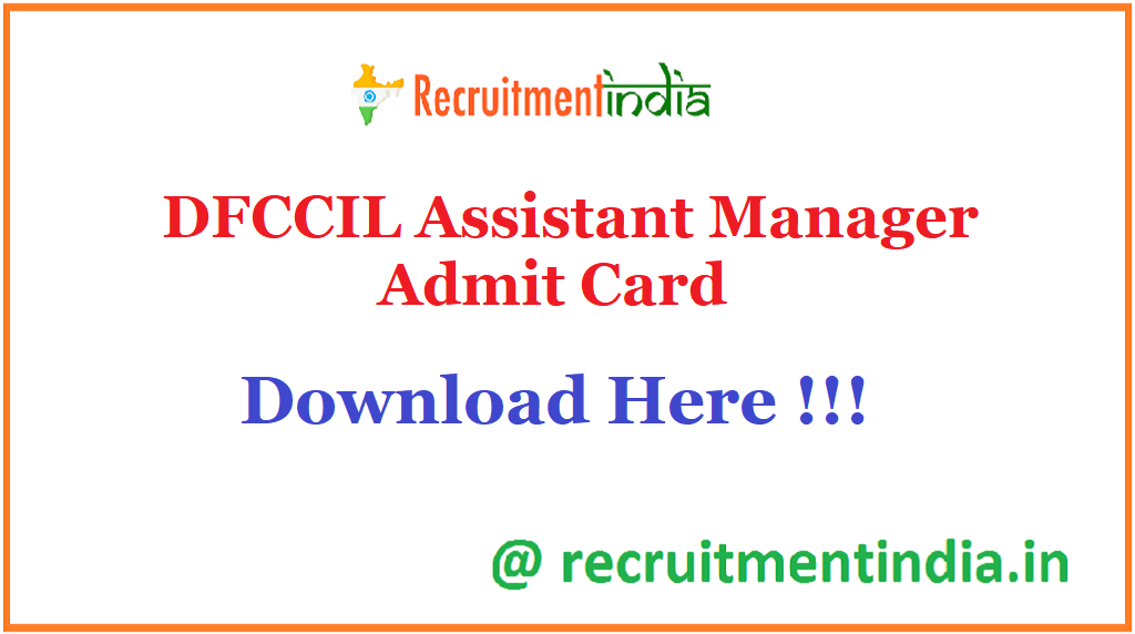 DFCCIL Assistant Manager Admit Card