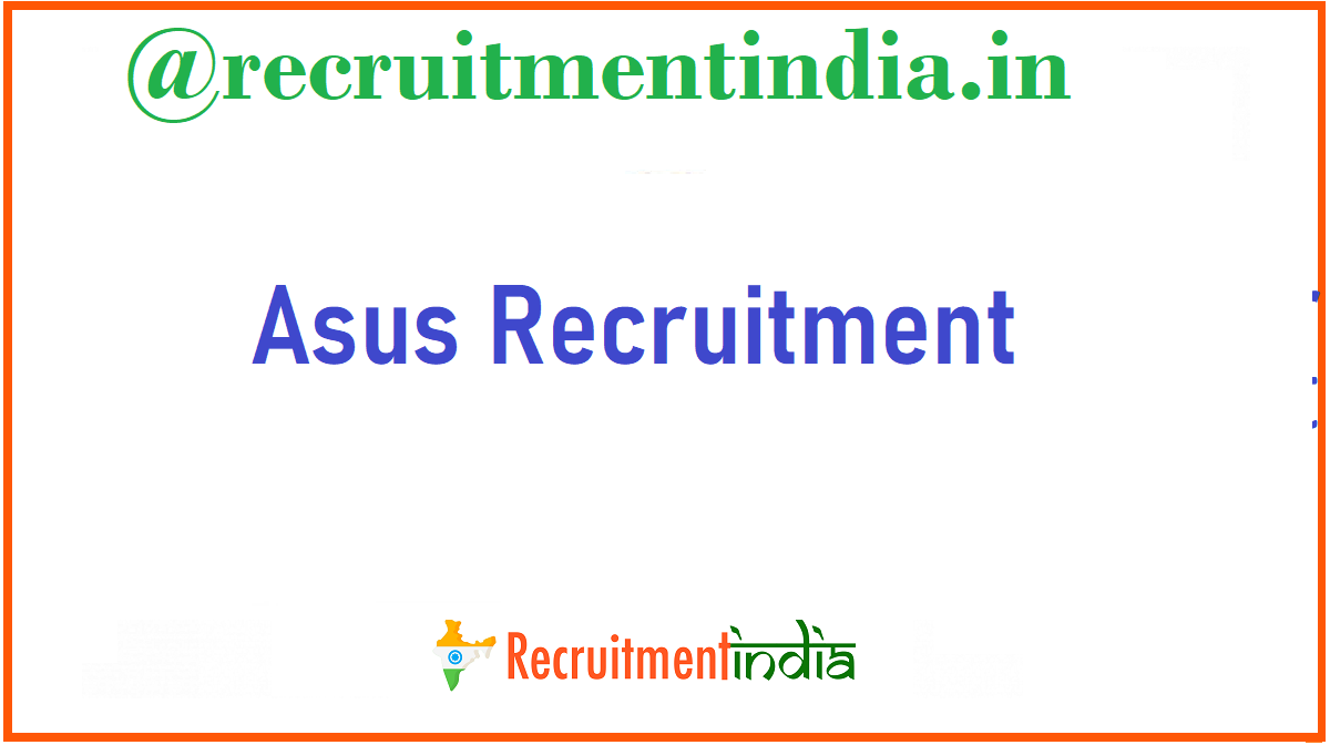 Asus Recruitment