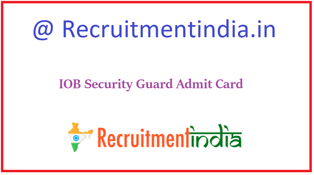IOB Security Guard Admit Card