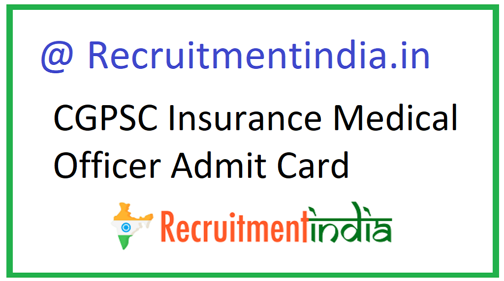 CGPSC Insurance Medical Officer Admit Card