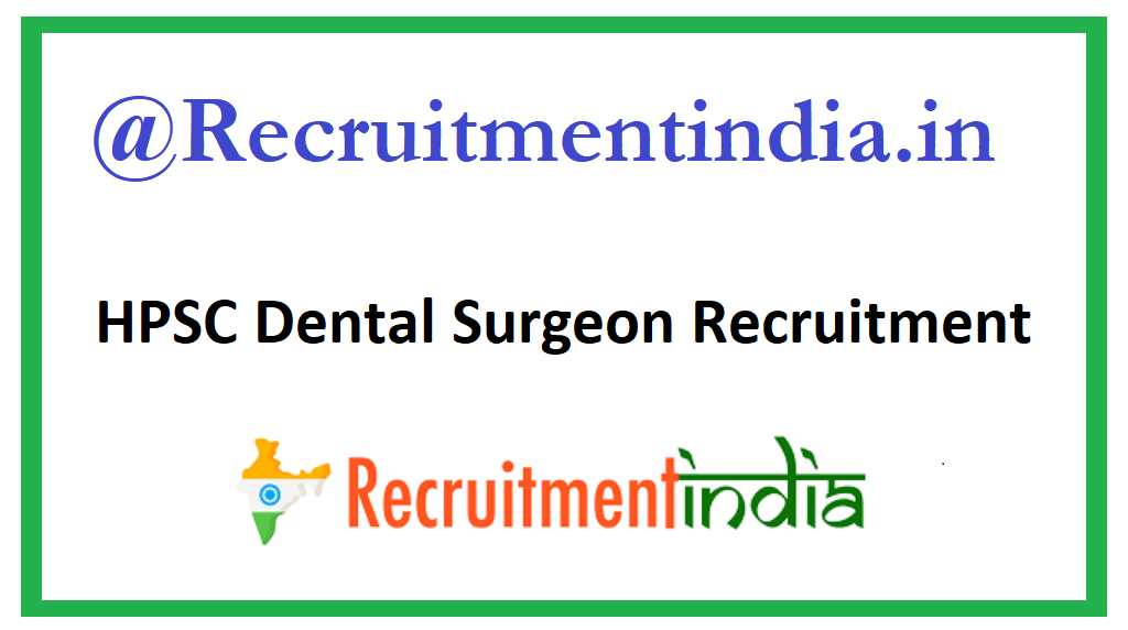 HPSC Dental Surgeon Recruitment