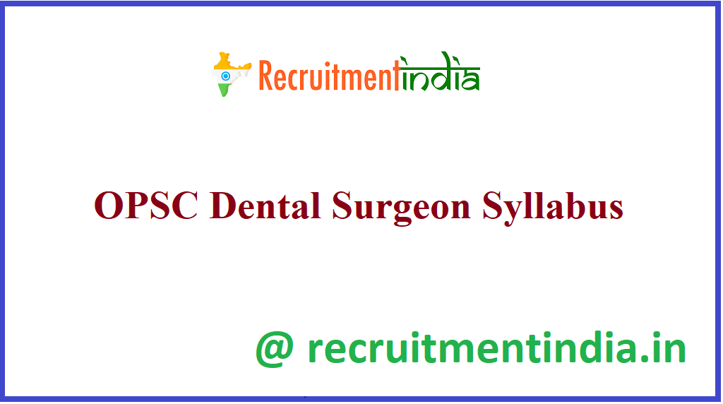 OPSC Dental Surgeon Syllabus 