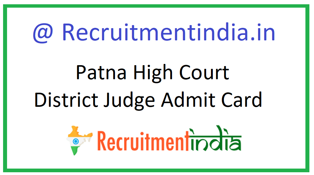 Patna High Court District Judge Admit Card 