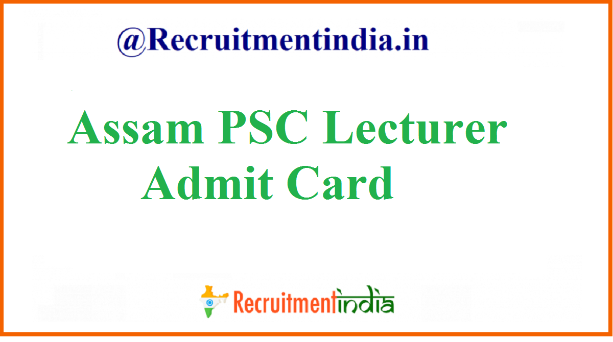 Assam PSC Lecturer Admit Card
