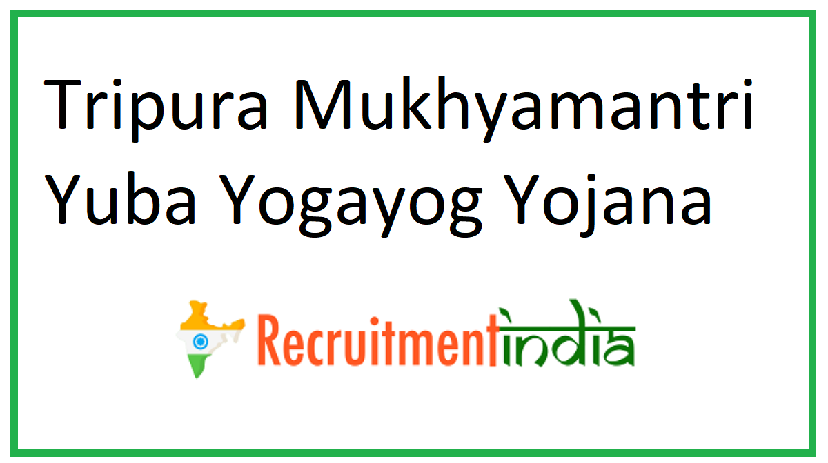 Tripura Mukhyamantri Yuba Yogayog Yojana