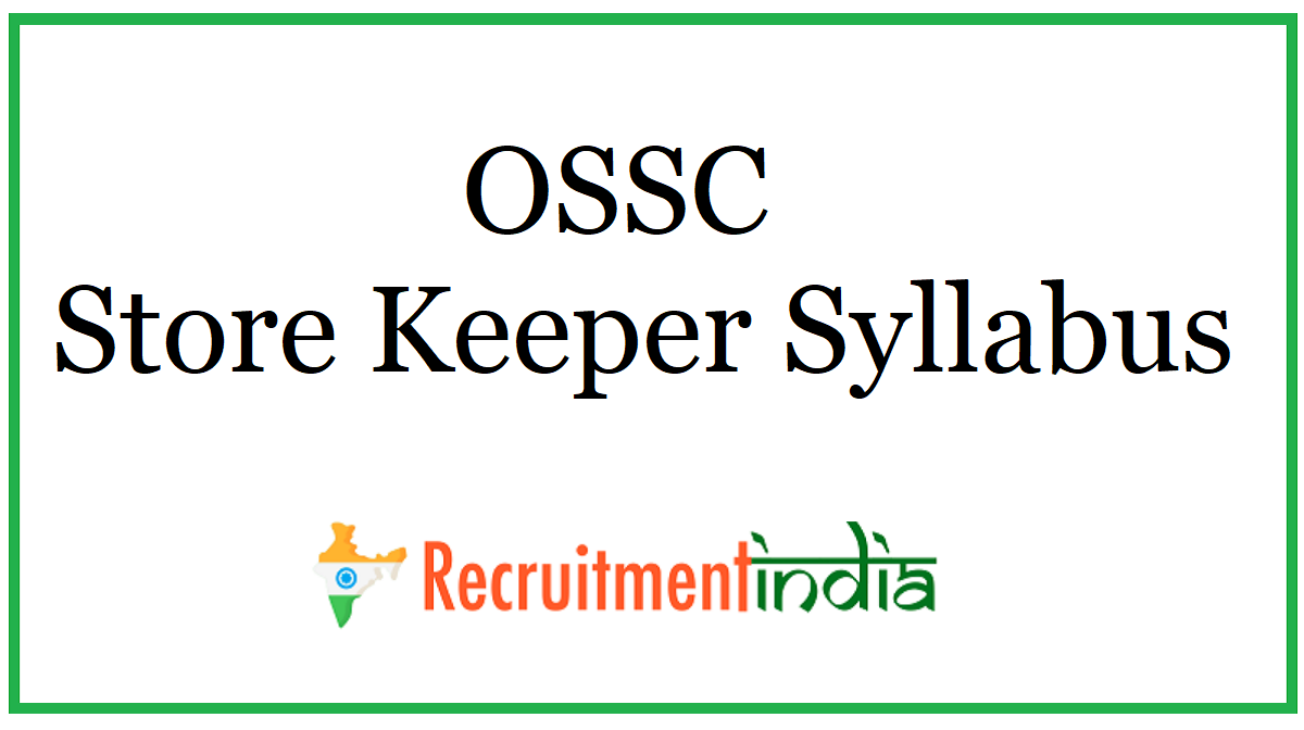 OSSC Store Keeper Syllabus