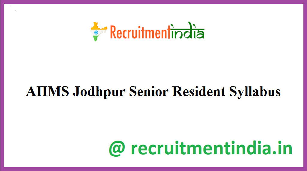 AIIMS Jodhpur Senior Resident Syllabus